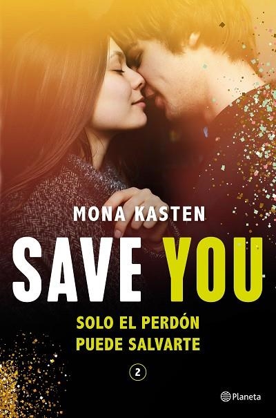 SAVE YOU (SERIE SAVE 2) | 9788408244806 | KASTEN, MONA | Llibreria La Gralla | Llibreria online de Granollers