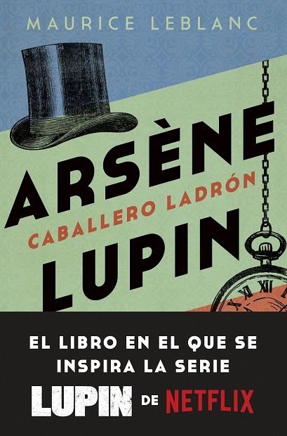 ARSÈNE LUPIN. CABALLERO LADRÓN (BOLSILLO) | 9788408246893 | LEBLANC, MAURICE | Llibreria La Gralla | Llibreria online de Granollers