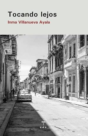 TOCANDO LEJOS | 9788412209914 | VILLANUEVA AYALA, INMA | Llibreria La Gralla | Librería online de Granollers