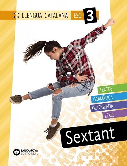 SEXTANT 3 ESO. LLENGUA CATALANA | 9788448950392 | PIJOAN, XAVIER | Llibreria La Gralla | Librería online de Granollers