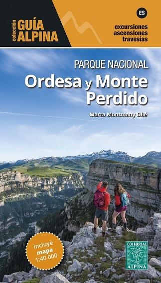 PARQUE NACIONAL ORDESA Y MONTE PERDIDO. GUÍA ALPINA + MAPA 1:40.000 | 9788480908375 | MONTMANY OLLÉ, MARTA | Llibreria La Gralla | Llibreria online de Granollers