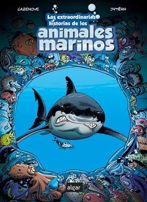 LAS EXTRAORDINARIAS HISTORIAS DE LOS ANIMALES MARINOS | 9788491424734 | CAZENOVE, CHRISTOPHE | Llibreria La Gralla | Llibreria online de Granollers