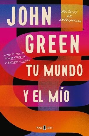 TU MUNDO Y EL MÍO | 9788401027086 | GREEN, JOHN | Llibreria La Gralla | Librería online de Granollers
