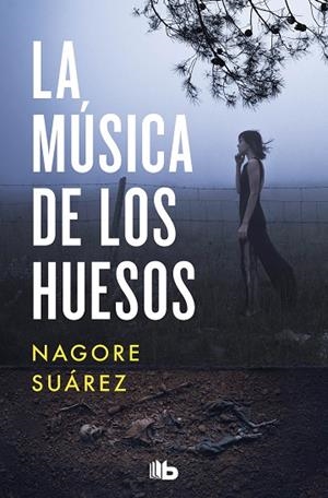 MÚSICA DE LOS HUESOS, LA | 9788413143255 | SUÁREZ, NAGORE | Llibreria La Gralla | Llibreria online de Granollers
