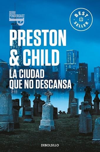CIUDAD QUE NO DESCANSA, LA  (INSPECTOR PENDERGAST 17) | 9788466358408 | PRESTON, DOUGLAS; CHILD, LINCOLN | Llibreria La Gralla | Librería online de Granollers