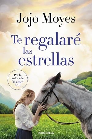 TE REGALARÉ LAS ESTRELLAS | 9788466357159 | MOYES, JOJO | Llibreria La Gralla | Librería online de Granollers
