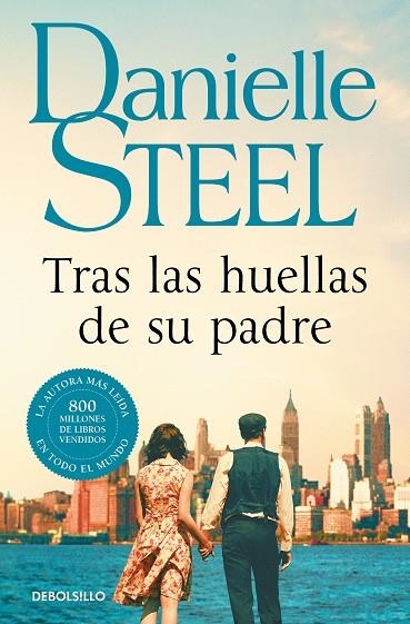 TRAS LAS HUELLAS DE SU PADRE | 9788466355711 | STEEL, DANIELLE | Llibreria La Gralla | Librería online de Granollers