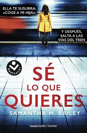 SÉ LO QUE QUIERES | 9788417821487 | BAILEY, SAMANTHA | Llibreria La Gralla | Librería online de Granollers