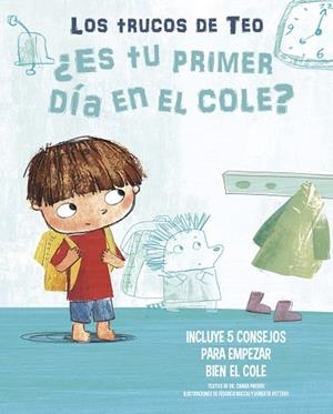 ¿ES TU PRIMER DÍA EN EL COLE? (LOS TRUCOS DE TEO) | 9788448856823 | VVAA | Llibreria La Gralla | Librería online de Granollers