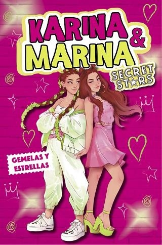 KARINA & MARINA SECRET STARS 1. GEMELAS Y ESTRELLAS  | 9788418318979 | KARINA & MARINA, | Llibreria La Gralla | Llibreria online de Granollers