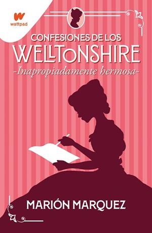 INAPROPIADAMENTE HERMOSA (CONFESIONES DE LOS WELLTONSHIRE 1) | 9788418483141 | MARQUEZ, MARIÓN | Llibreria La Gralla | Llibreria online de Granollers