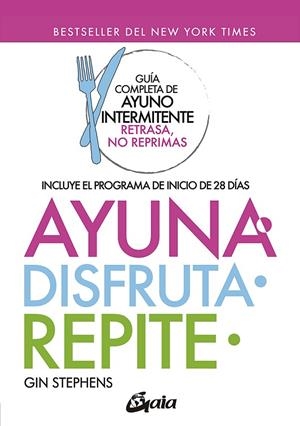AYUNA, DISFRUTA, REPITE | 9788484459439 | STHEPENS, GIN | Llibreria La Gralla | Librería online de Granollers