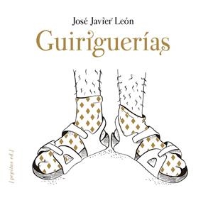 GUIRIGUERÍAS | 9788417386924 | LEÓN SILLERO, JOSÉ JAVIER | Llibreria La Gralla | Llibreria online de Granollers