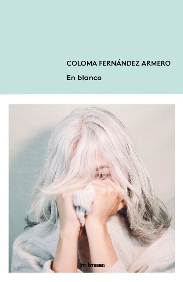 EN BLANCO | 9788412337884 | FERNÁNDEZ ARMERO, COLOMA | Llibreria La Gralla | Llibreria online de Granollers