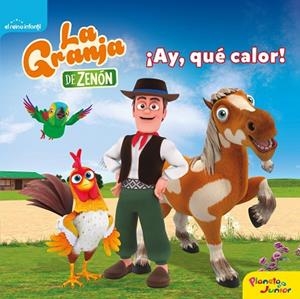 GRANJA DE ZENÓN, LA  ¡AY, QUÉ CALOR! | 9788408240525 | EL REINO INFANTIL | Llibreria La Gralla | Llibreria online de Granollers