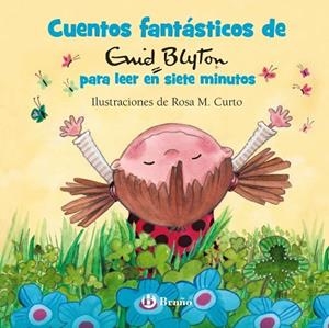 CUENTOS FANTÁSTICOS DE ENID BLYTON PARA LEER EN SIETE MINUTOS | 9788469623961 | BLYTON, ENID | Llibreria La Gralla | Librería online de Granollers
