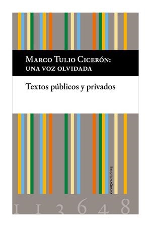 CICERÓN, UNA VOZ OLVIDADA | 9788412113648 | CICERÓN, MARCO TULIO | Llibreria La Gralla | Llibreria online de Granollers