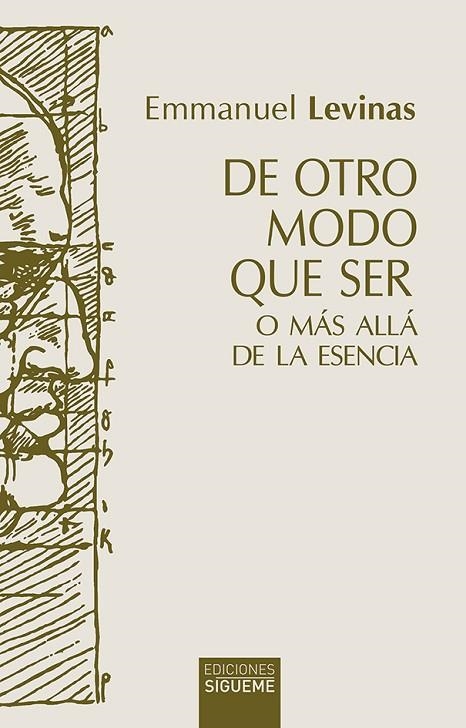 DE OTRO MODO QUE SER O MÁS ALLÁ DE LA ESENCIA | 9788430120550 | LEVINAS, EMMANUEL | Llibreria La Gralla | Librería online de Granollers