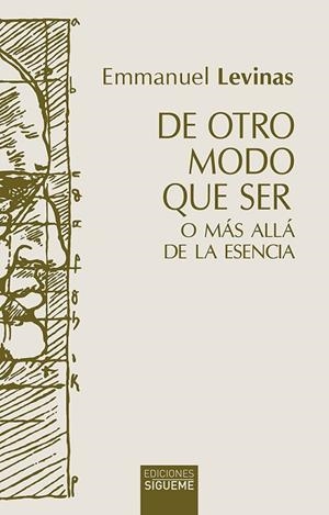 DE OTRO MODO QUE SER O MÁS ALLÁ DE LA ESENCIA | 9788430120550 | LEVINAS, EMMANUEL | Llibreria La Gralla | Llibreria online de Granollers