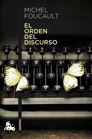 ORDEN DEL DISCURSO, EL | 9788490665947 | FOUCAULT, MICHEL | Llibreria La Gralla | Librería online de Granollers