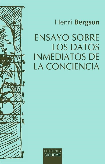 ENSAYO SOBRE LOS DATOS INMEDIATOS DE LA CONCIENCIA | 9788430120772 | BERGSON, HENRI | Llibreria La Gralla | Librería online de Granollers