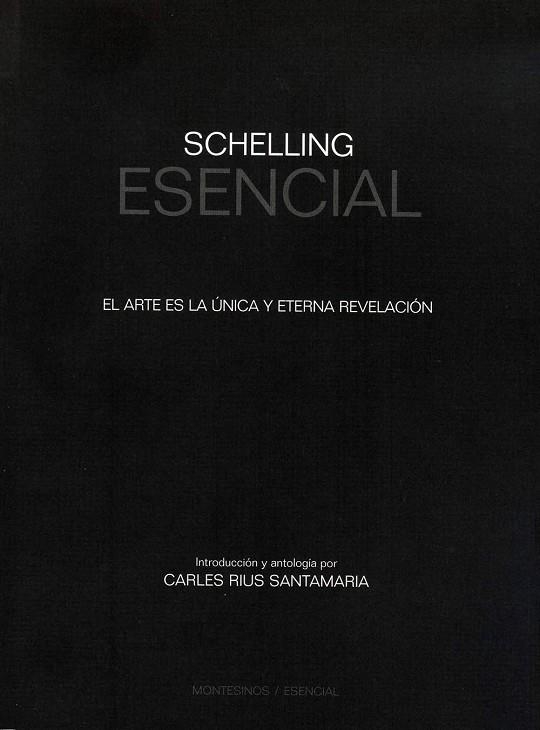 SCHELLING ESENCIAL | 9788415216926 | RIUS SANTAMARÍA, CARLES | Llibreria La Gralla | Llibreria online de Granollers