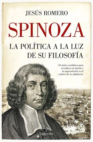 SPINOZA. LA POLÍTICA A LA LUZ DE SU FILOSOFÍA | 9788418346576 | JESÚS ROMERO SÁNCHEZ | Llibreria La Gralla | Llibreria online de Granollers