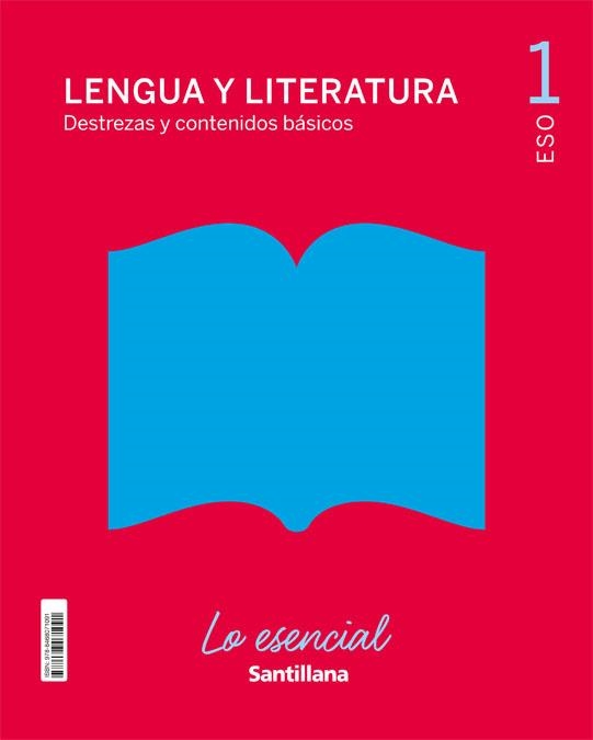 LENGUA Y LITERATURA DESTREZAS Y CONTENIDOS BASICOS LO ESENCIAL 1 ESO | 9788468071091 | VARIOS AUTORES | Llibreria La Gralla | Llibreria online de Granollers