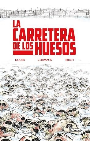 CARRETERA DE LOS HUESOS, LA | 9788418359774 | DOUEK, RICH | Llibreria La Gralla | Llibreria online de Granollers
