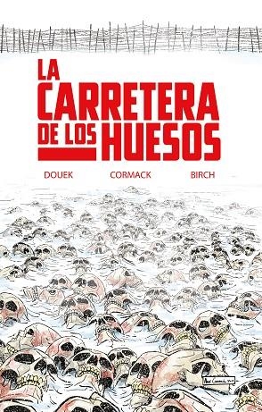 CARRETERA DE LOS HUESOS, LA | 9788418359774 | DOUEK, RICH | Llibreria La Gralla | Librería online de Granollers
