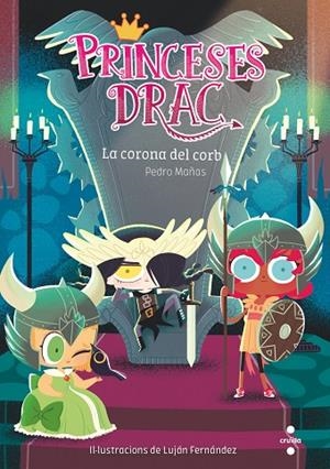 PRINCESES DRAC 12. LA CORONA DEL CORB | 9788466149655 | MAÑAS ROMERO, PEDRO | Llibreria La Gralla | Librería online de Granollers