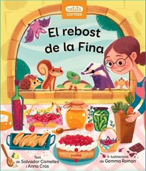 REBOST DE LA FINA, EL  | 9788466149396 | COMELLES GARCÍA, SALVADOR; CROS ALAVEDRA, ANNA | Llibreria La Gralla | Llibreria online de Granollers