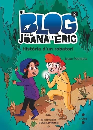 BLOG DE LA JOANA I L’ÈRIC 2, EL. HISTÒRIA D'UN ROBATORI | 9788466149518 | PALMIOLA, ISAAC | Llibreria La Gralla | Llibreria online de Granollers