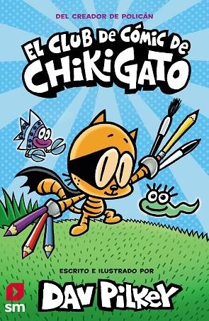 CLUB DE COMIC DE CHIKIGATO, EL  | 9788413921419 | PILKEY, DAV | Llibreria La Gralla | Librería online de Granollers