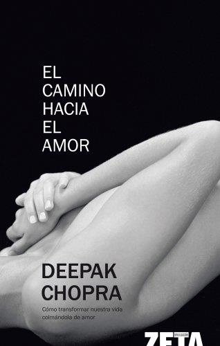 CAMINO HACIA EL AMOR, EL | 9788498720549 | CHOPRA, DEEPAK | Llibreria La Gralla | Librería online de Granollers