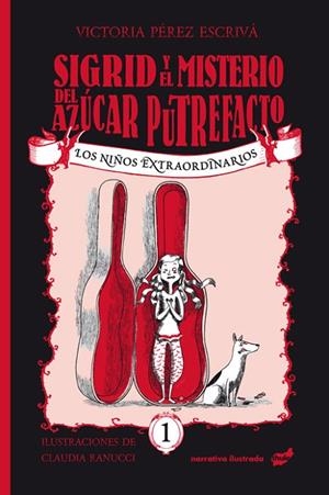 SIGRID Y EL MISTERIO DEL AZÚCAR PUTREFACTO | 9788416817993 | PÉREZ ESCRIVÁ, VICTORIA | Llibreria La Gralla | Llibreria online de Granollers
