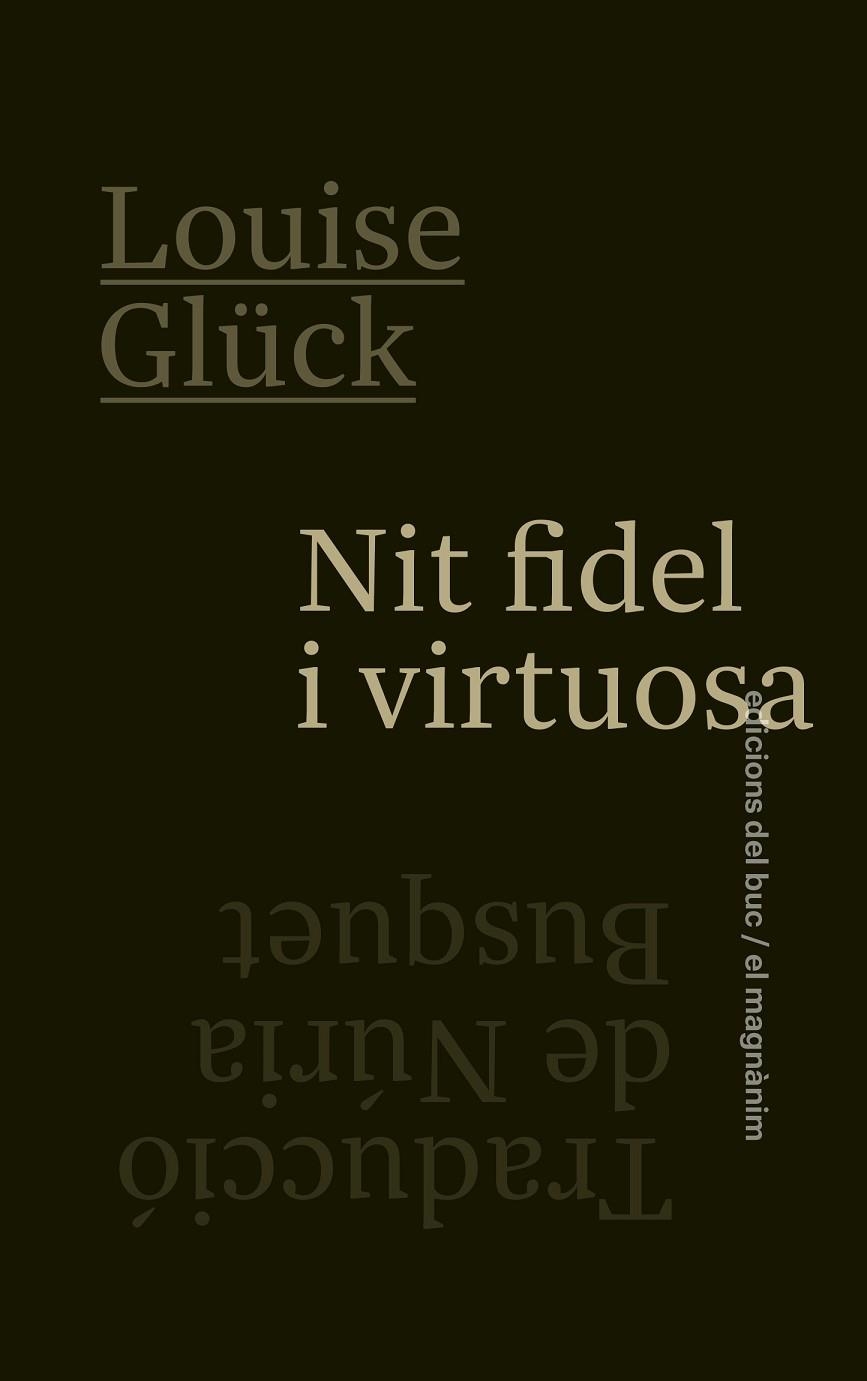 NIT FIDEL I VIRTUOSA | 9788478228850 | GLÜCK, LOUISE | Llibreria La Gralla | Librería online de Granollers