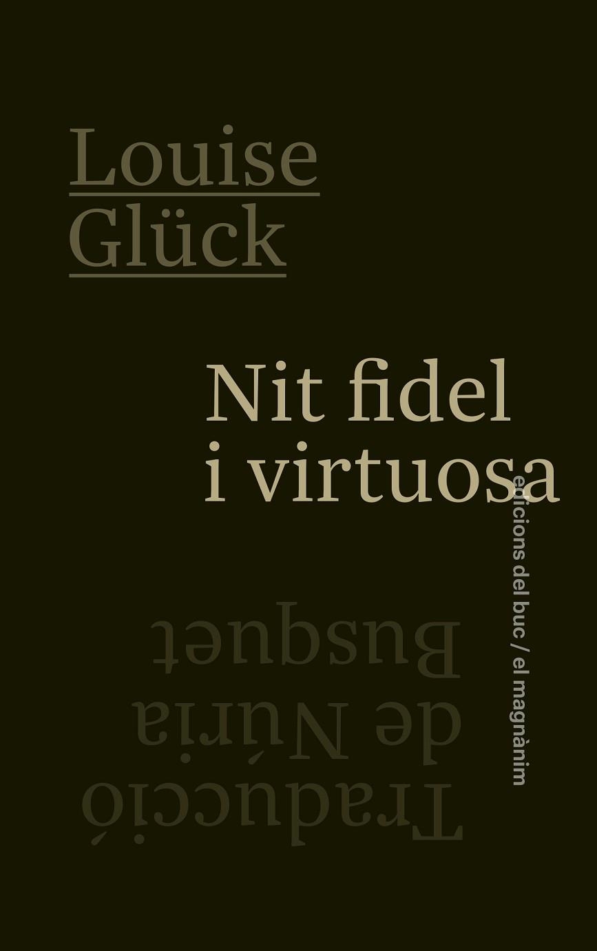 NIT FIDEL I VIRTUOSA | 9788478228850 | GLÜCK, LOUISE | Llibreria La Gralla | Llibreria online de Granollers