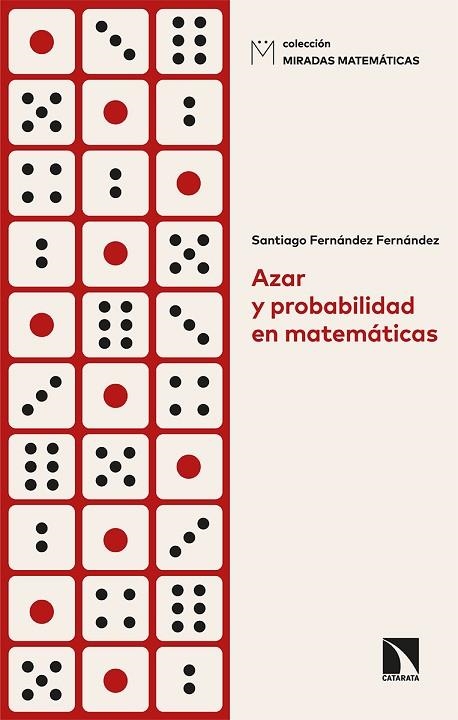 AZAR Y PROBABILIDAD EN MATEMÁTICAS | 9788413522746 | FERNÁNDEZ FERNÁNDEZ SANTIAGO | Llibreria La Gralla | Llibreria online de Granollers