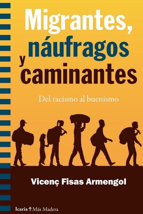 MIGRANTES, NAUFRAGOS Y CAMINANTES | 9788498888690 | FISAS ARMENGOL, VICENÇ | Llibreria La Gralla | Librería online de Granollers