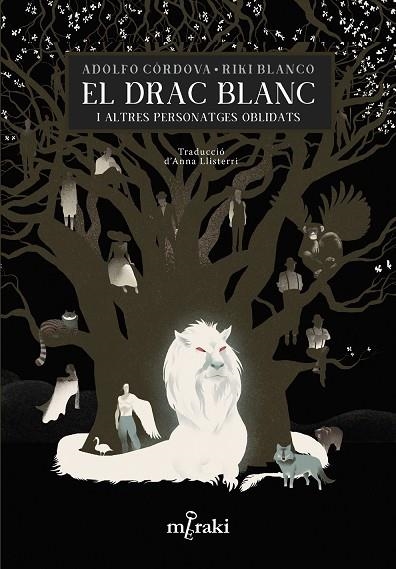 DRAC BLANC I ALTRES PERSONATGES OBLIDATS, EL | 9788412322095 | CÓRDOVA, ADOLFO/BLANCO, RIKI/LLISTERRI, ANNA | Llibreria La Gralla | Llibreria online de Granollers