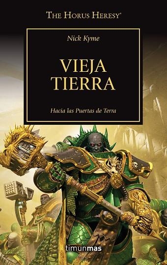 THE HORUS HERESY Nº 47/54 VIEJA TIERRA | 9788445008355 | KYME, NICK | Llibreria La Gralla | Librería online de Granollers