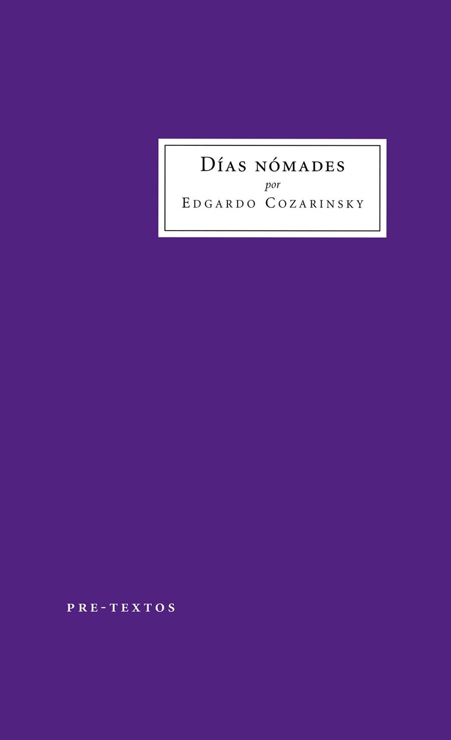 DÍAS NÓMADES | 9788418178863 | COZARINSKY, EGARDO | Llibreria La Gralla | Librería online de Granollers