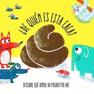 ¿DE QUIÉN ES ESTA CACA? | 9788412268225 | ONN, AIDAN | Llibreria La Gralla | Librería online de Granollers