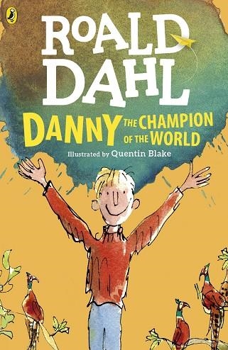 DANNY THE CHAMPION OF THE WORLD | 9780141365411 | DAHL, ROALD/ BLAKE, QUENTIN | Llibreria La Gralla | Llibreria online de Granollers