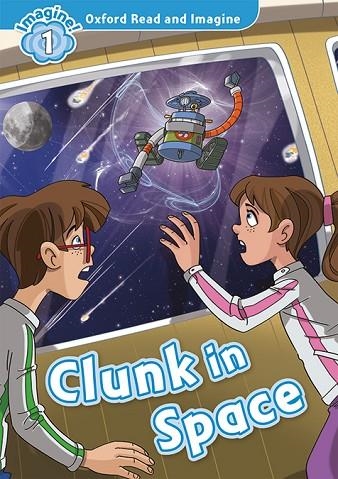 OXFORD READ AND IMAGINE 1. CLUNK IN SPACE MP3 PACK | 9780194017374 | SHIPTON, PAUL | Llibreria La Gralla | Librería online de Granollers