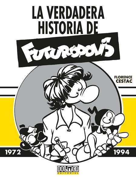 VERDADERA HISTORIA DE FUTURÓPOLIS, LA  | 9788418510854 | CESTAC, FLORENCE | Llibreria La Gralla | Llibreria online de Granollers
