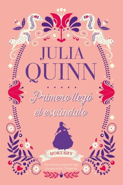 PRIMERO LLEGÓ EL ESCÁNDALO | 9788417421304 | QUINN, JULIA | Llibreria La Gralla | Librería online de Granollers