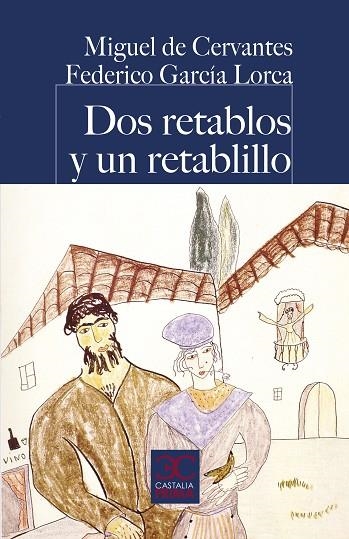 DOS RETABLOS Y UN RETABLILLO | 9788497408875 | DE CERVANTES, MIGUEL; GARCÍA LORCA, FEDERICO | Llibreria La Gralla | Llibreria online de Granollers