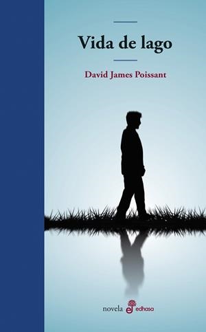 VIDA DE LAGO | 9788435011464 | POISSANT, DAVID JAMES | Llibreria La Gralla | Llibreria online de Granollers